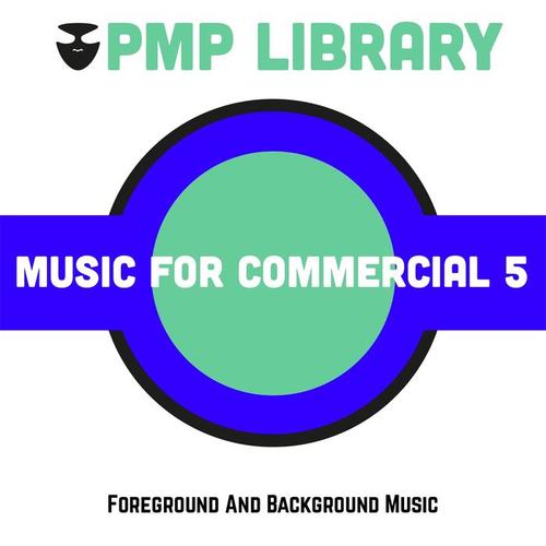 Music For Commercial, Vol. 5 (Foreground and Background Music)