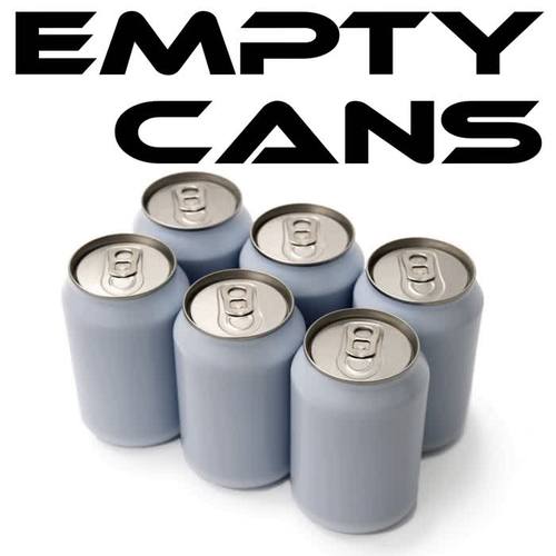 Empty Cans