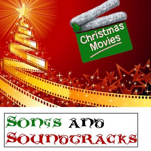 Christmas Movies Songs & Soundtracks