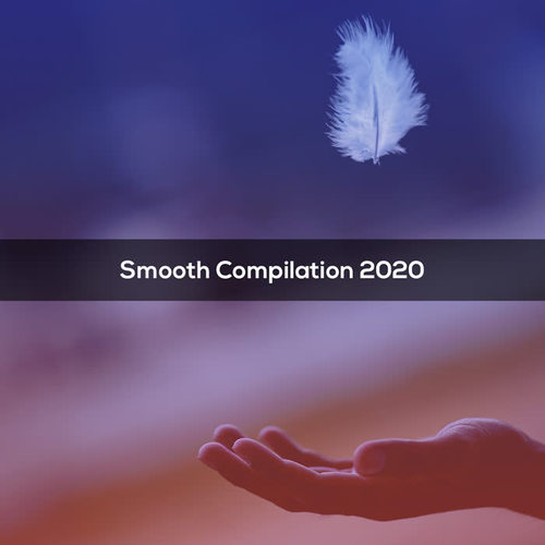 Smooth Compilation 2020