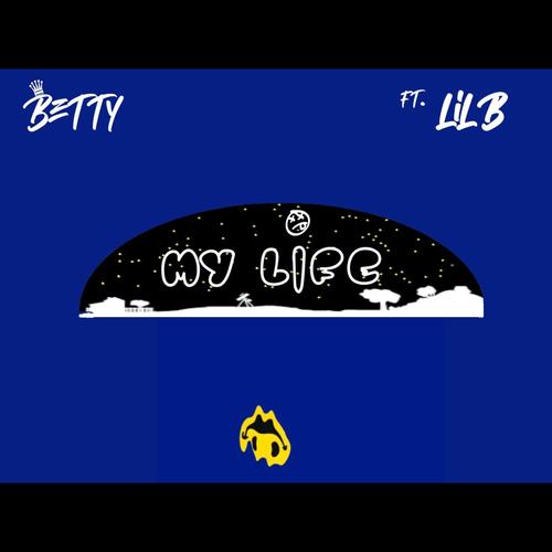 My Life (feat. Lil B)