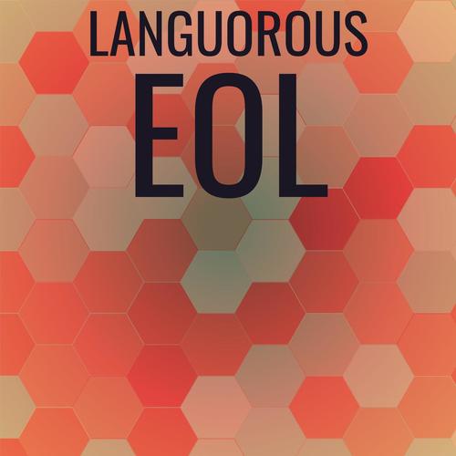 Languorous Eol