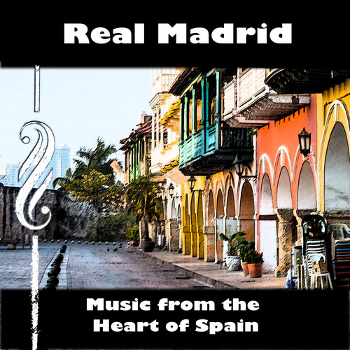 Real Madrid: Music from the Heart of Spain