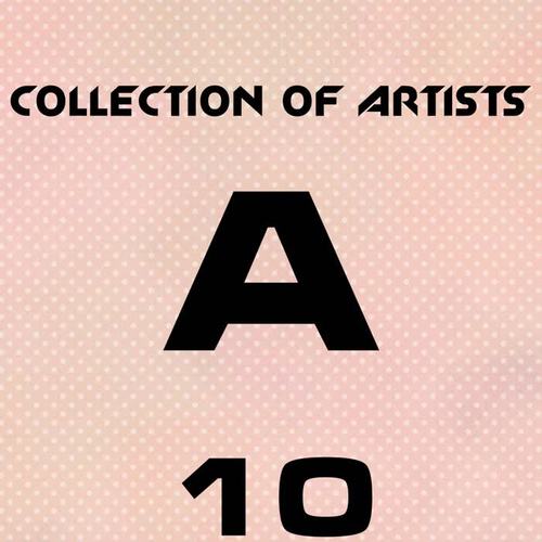 Collection Of Artists A, Vol. 10