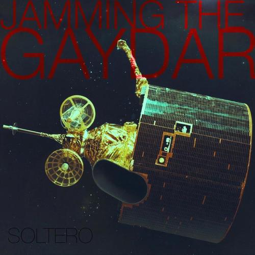 Jamming the Gaydar (Explicit)