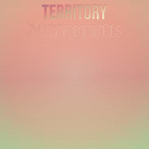 Territory Metropolis