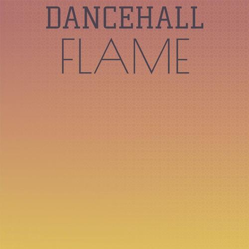 Dancehall Flame