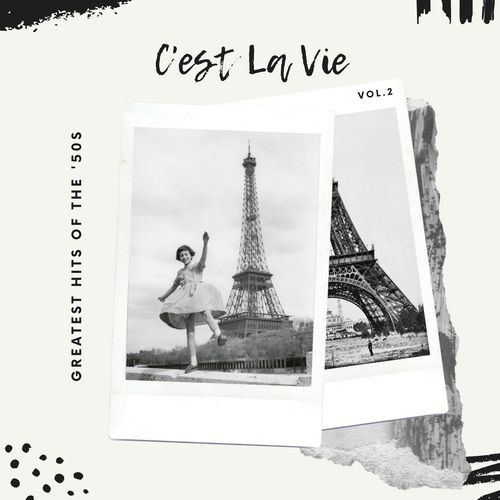 C'est La Vie - Vol.2 (Greatest Hits Of The '50s)