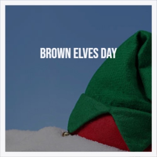 Brown Elves Day