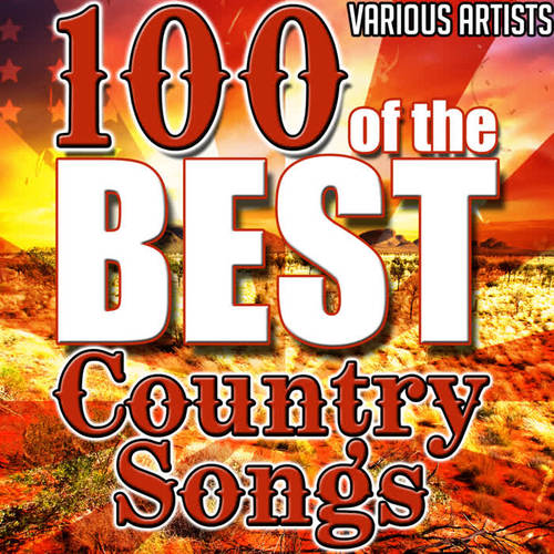 100 of the Best Country Songs