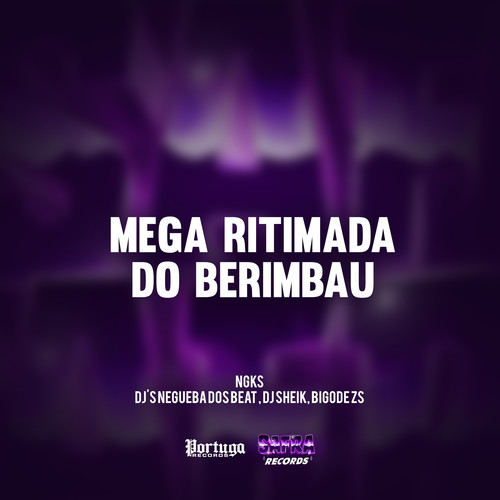 Mega Ritimada do Berimbau (Explicit)