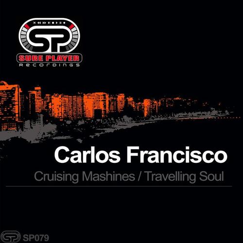 Cruising Machines / Travelling Soul