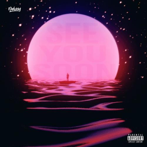SEE YOU SOON (Explicit)