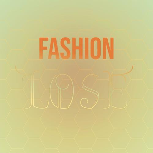 Fashion Lose