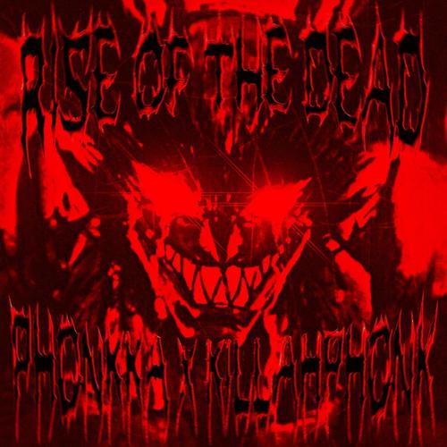 RISE OF THE DEAD (feat. PHONKKA) [Explicit]