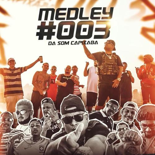 MEDLEY 003 SOM CAPIXABA (Explicit)