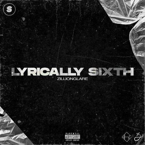 LYRICALLY SIXTH (Explicit)