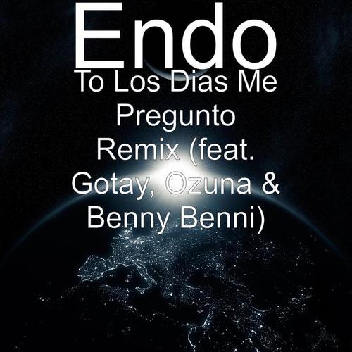 To los Dias Me Pregunto (Remix) [feat. Gotay, Ozuna & Benny Benni]