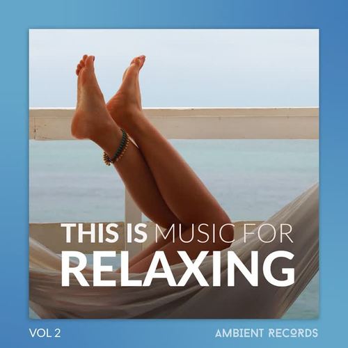 This Is Music For RELAXING, Vol. 2