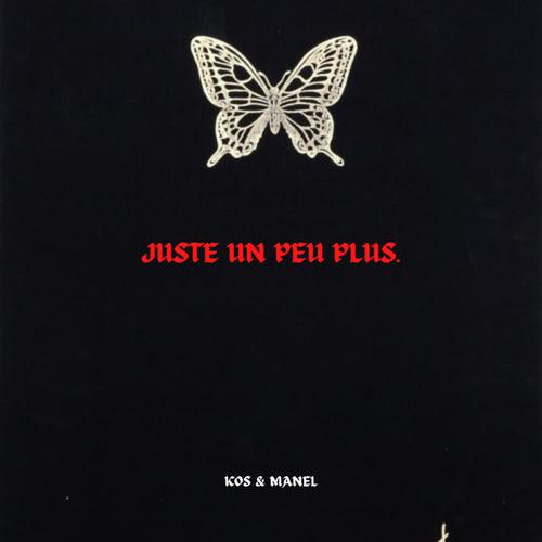 Juste Un Peu Plus (feat. Manel) [Explicit]