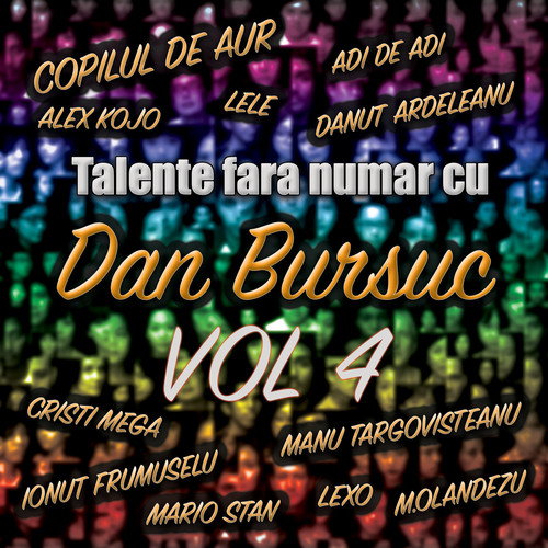 Talente fara numar cu Dan Bursuc, Vol. 4 (Explicit)