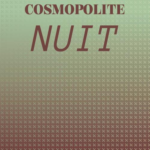 Cosmopolite Nuit