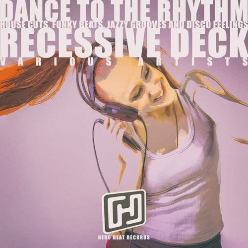 Dance to the Rhythm Recessive Deck