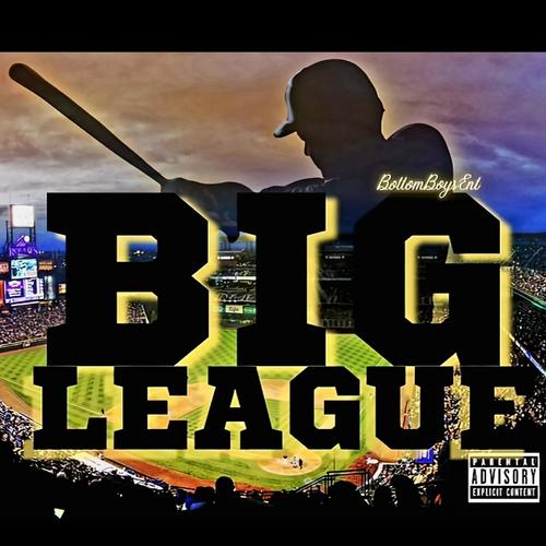 Big League (Explicit)