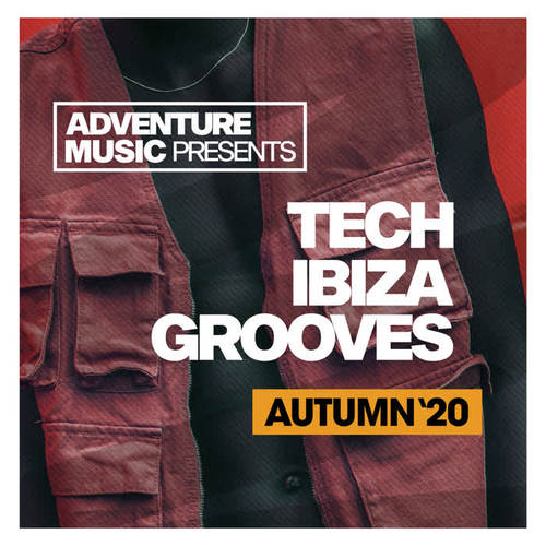 Tech Ibiza Grooves (Autumn '20)