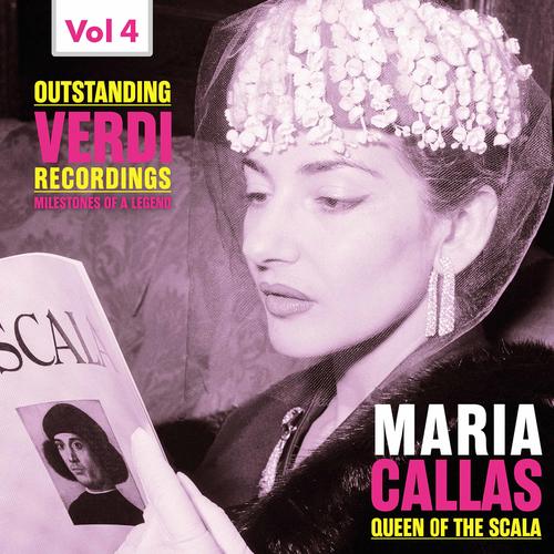 Milestones of a Legend Maria Callas  Queen of the Scala, Vol. 4