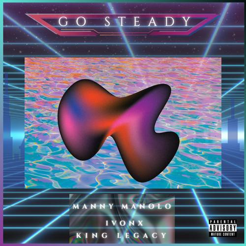 Go Steady (Radio Edit) [Explicit]