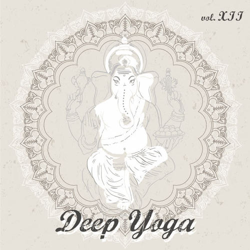 Deep Yoga - VOL.XII