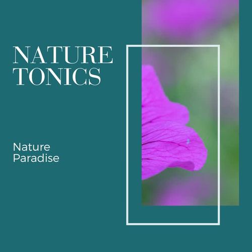 Nature Tonics - Nature Paradise