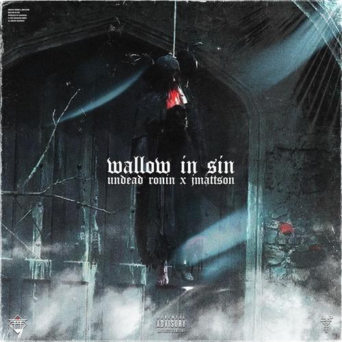 WALLOW IN SIN (Explicit)