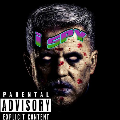 I SPY (feat. Ego, Sauce & BeeGee) [Explicit]