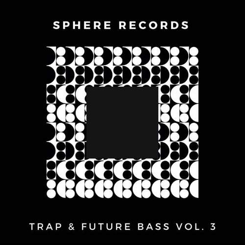 Trap & Future Bass, Vol. 3