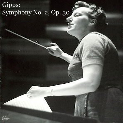 Gipps: Symphony No. 2, Op. 30