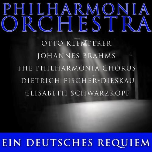 Brahms: Ein deutsches Requiem, Op. 45