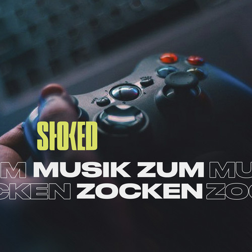 Musik zum Zocken 2023 by STOKED (Explicit)