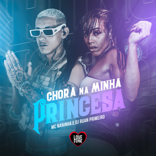 Chora na Minha Princesa (Explicit)