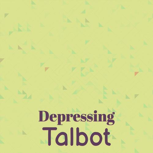 Depressing Talbot