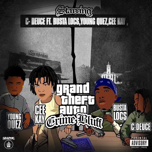 GTA Crime Bluff (feat. Busta Locz, Young Quez & Cee Kay) [Explicit]