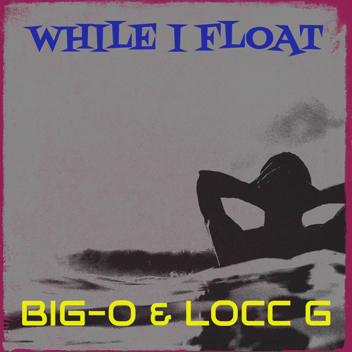 While I Float (Explicit)