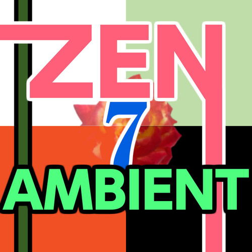 Zen Ambient 7