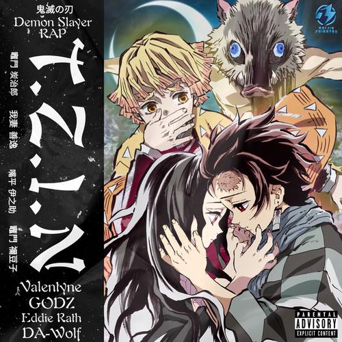 T.Z.I.N (Demon Slayer Rap) (feat. GODZTheDon, Eddie Rath & Da-Wolf) [Explicit]