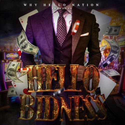 Hello Bidness (Explicit)