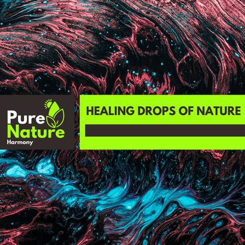 Healing Drops of Nature