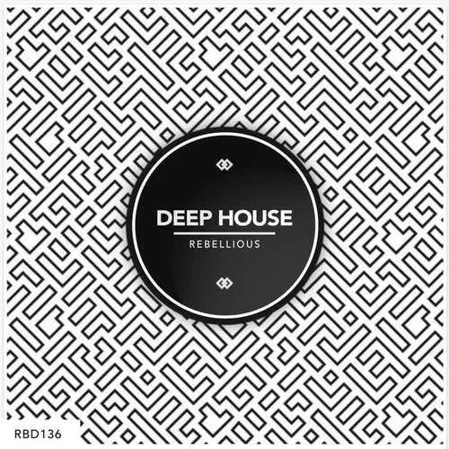 Rebellious Deep House