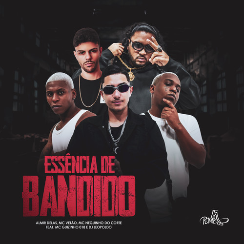 Essência De Bandido