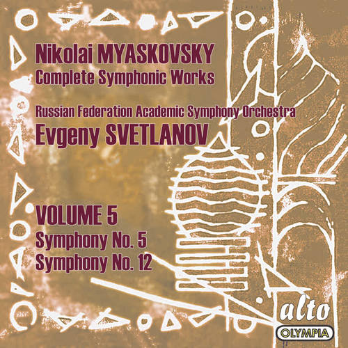 Myaskovsky: Complete Symphonies, Volume 5 – Symphonies Nos. 5 and 12 - Svetlanov